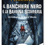 “Il banchiere nero e la bambina scomparsa”, il nuovo noir di Ippolito Edmondo Ferrario tra Triora, Valle Argentina e Sanremo