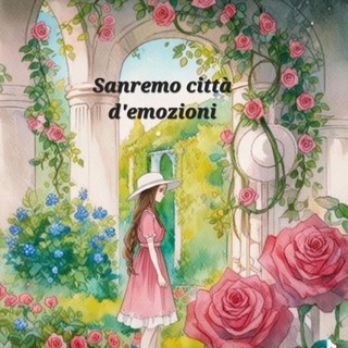 Sanremo in canto: l'omaggio poetico di Lina Rose dalla Val Nervia alla città dei fiori (audio)